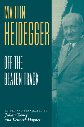 Heidegger Off the Beaten Track