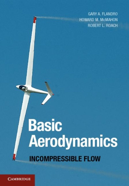 Basic Aerodynamics: Incompressible Flow