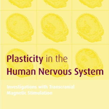 Plasticity in the Human Nervous System