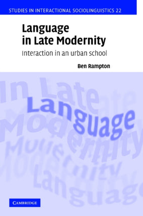 Language in Late Modernity Interaction in an
