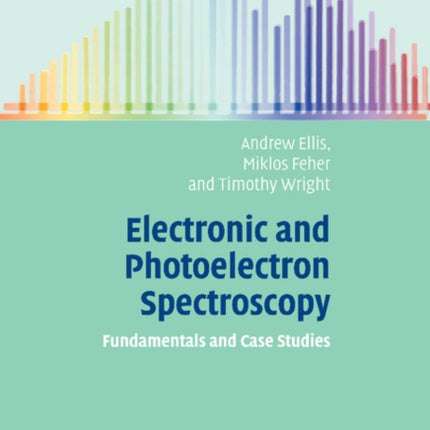 Electronic and Photoelectron Spectroscopy