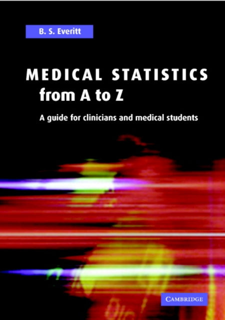 Medical Statistics from A to Z