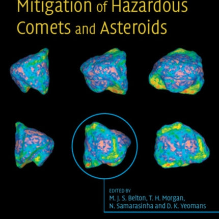 Mitigation of Hazardous Comets and Asteroids