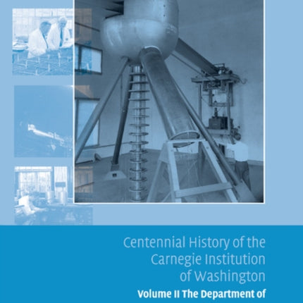 Centennial History of the Carnegie Institution of Washington
