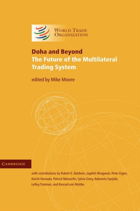 Doha and Beyond The Future of the Multilateral