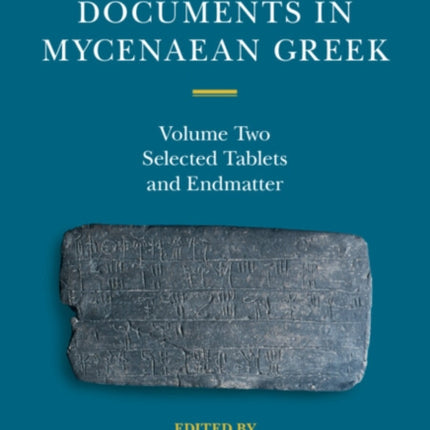The New Documents in Mycenaean Greek