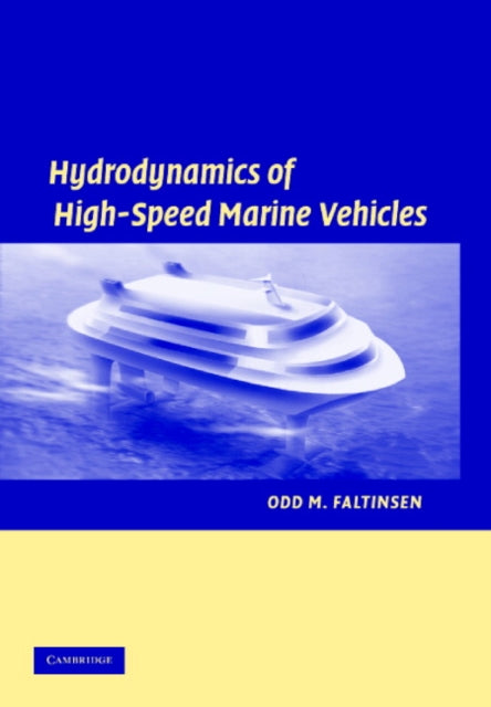 Hydrodynamics of HighSpeed Marine Vehicles