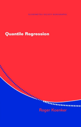 Quantile Regression 38 Econometric Society Monographs