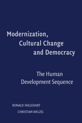 Modernization Cultural Change and Democracy