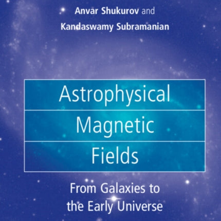 Astrophysical Magnetic Fields