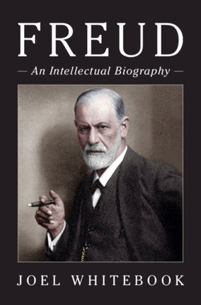 Freud: An Intellectual Biography