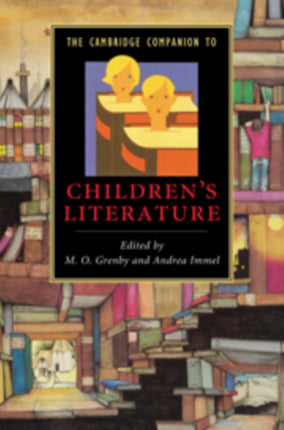 The Cambridge Companion to Childrens Literature