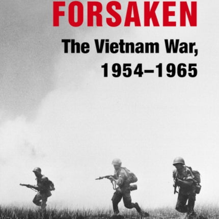 Triumph Forsaken The Vietnam War 19541965