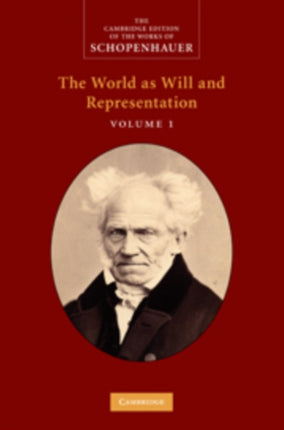 The World as Will and Representation Volume 1
