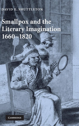 Smallpox and the Literary Imagination 16601820