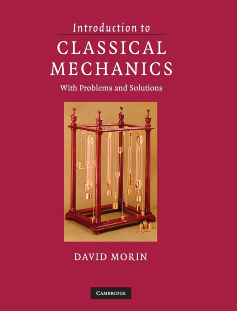 Introduction to Classical Mechanics: With Problems and Solutions