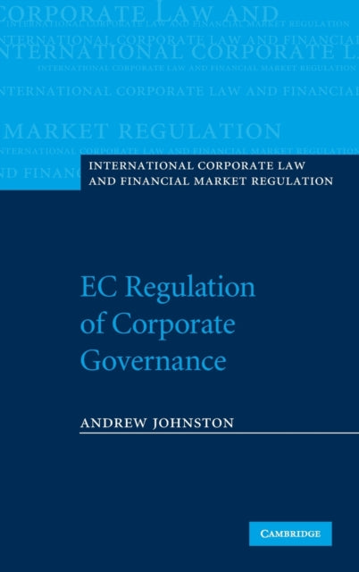 EC Regulation of Corporate Governance International Corporate Law and Financial Market Regulation