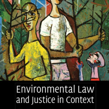Environmental Law and Justice in Context