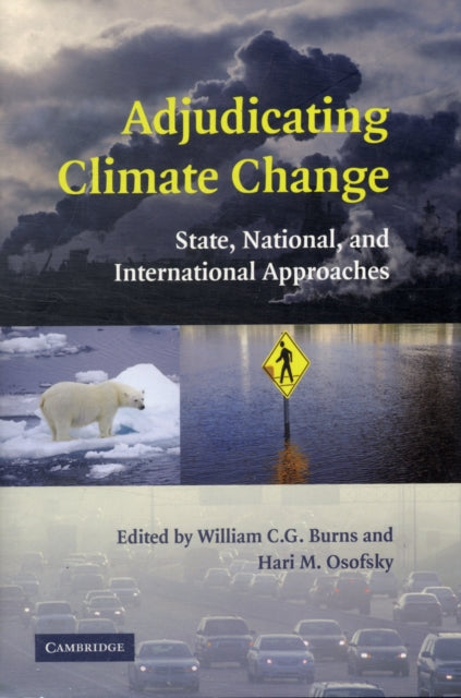 Adjudicating Climate Change: State, National, and International Approaches