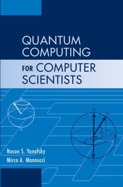 Quantum Computing for Computer Scientists