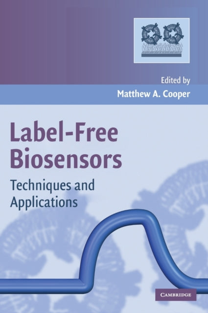 LabelFree Biosensors Techniques and Applications