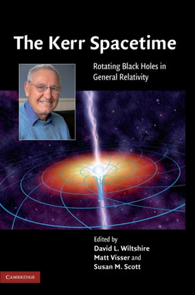 The Kerr Spacetime Rotating Black Holes in General Relativity