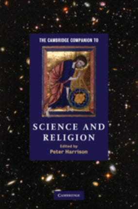 The Cambridge Companion to Science and Religion