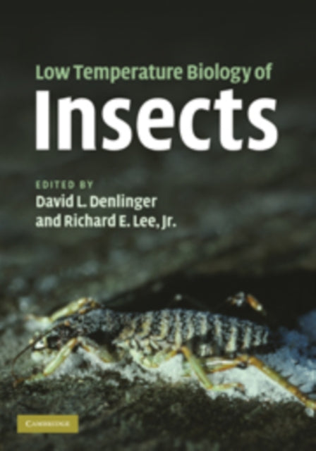 Low Temperature Biology of Insects