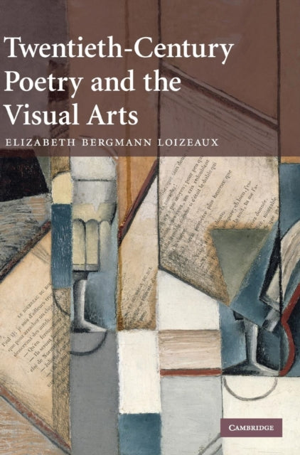 TwentiethCentury Poetry and the Visual Arts