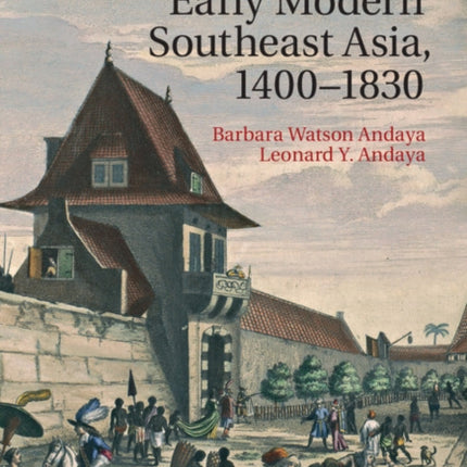 A History of Early Modern Southeast Asia 14001830