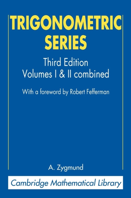 Trigonometric Series Volumes I  II Combines 12 Cambridge Mathematical Library