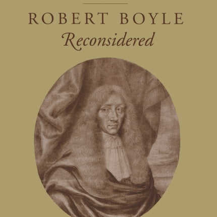 Robert Boyle Reconsidered