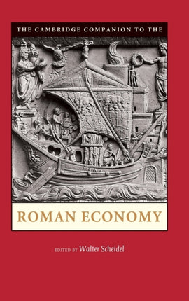 The Cambridge Companion to the Roman Economy Cambridge Companions to the Ancient World