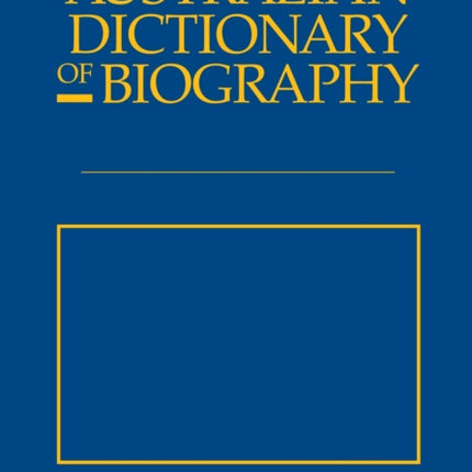 Australian Dictionary of Biography V10