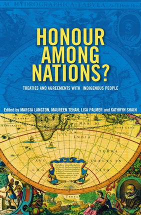 Honour Among Nations  Treaties and Agreements