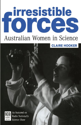 Irresistible Forces Women in Science