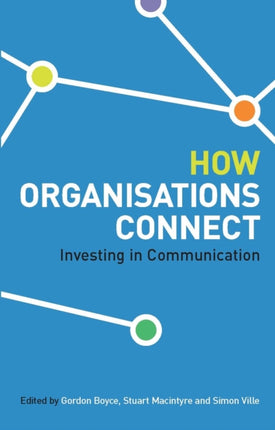 How Organisations Connect Investing In Communication