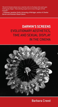 Darwins Screens  Evolutionary Aesthetics Time and Sexual Display in the Cinema