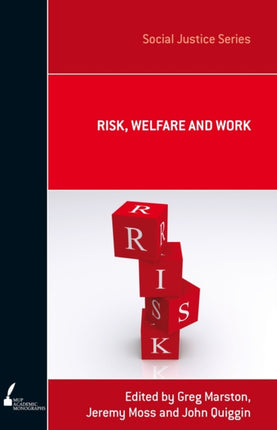 Risk Welfare and Work