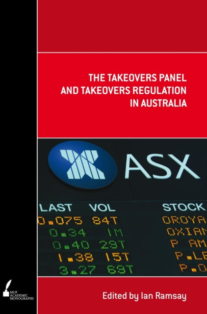 The  Takeovers Panel and Takeovers Regulation in Australia