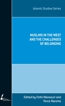 Muslims in the West and the Challenges of