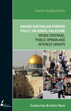 ISS 13 Making Australian Foreign Policy on Israe