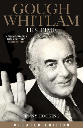 Gough Whitlam His Time Updated Edition 2