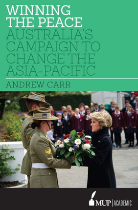 Winning the Peace  Australias Campaign to Change