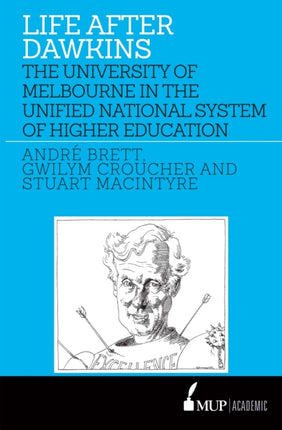 Life After Dawkins  The University of Melbourne
