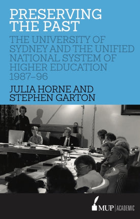 Preserving the Past  The University of Sydney and