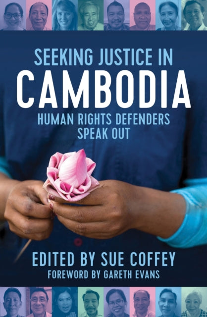 Seeking Justice in Cambodia  Human Rights Defenders Speak Out