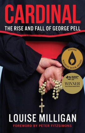 Cardinal  The Rise and Fall of George Pell