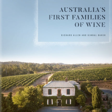 Australias First Families of Wine