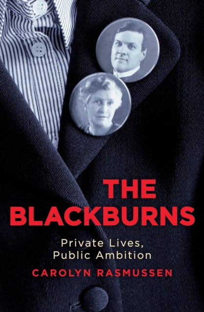 The Blackburns  Private Lives Public Ambitions